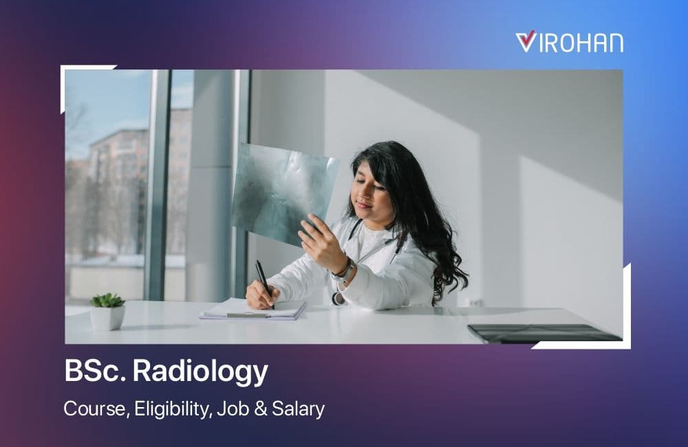 BSc. Radiology (2023) Course Details, Admission, Fees, Syllabus and Career