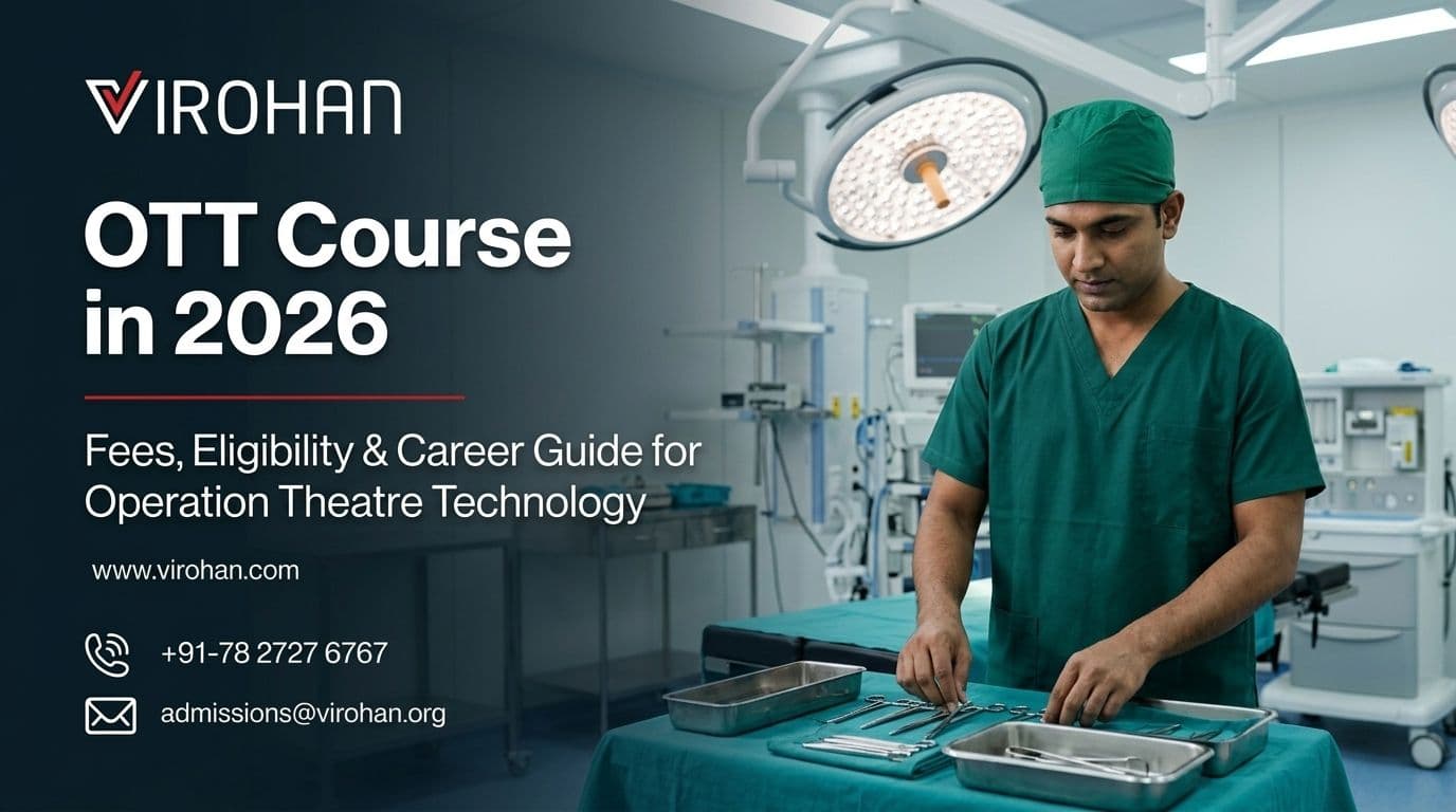 Operation Theatre Technician (OT Technician) Course 2026: Fees, Eligibility, Salary & Careers
