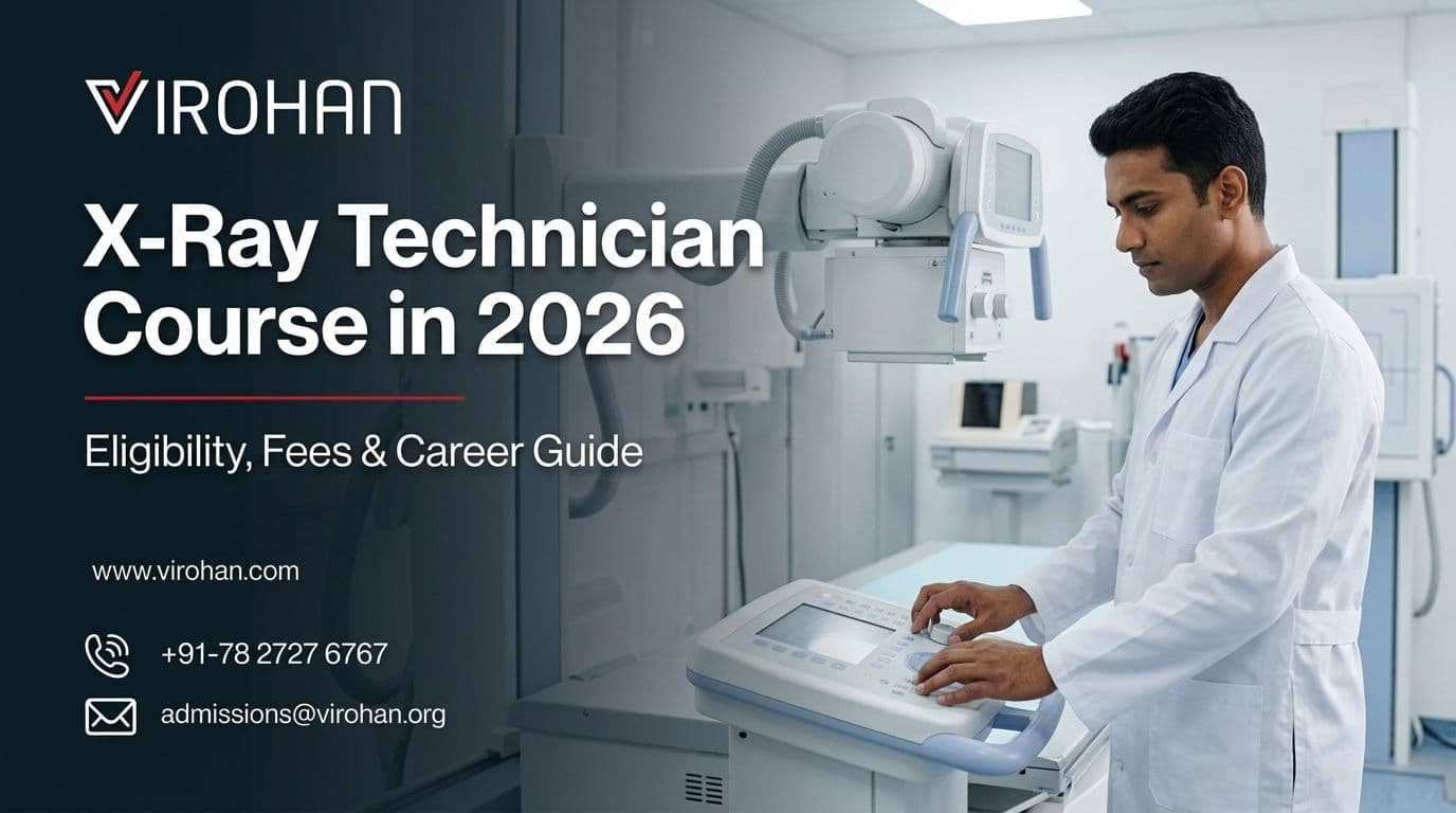 X-Ray Technician Course: Eligibility, Fees & Careers 2026