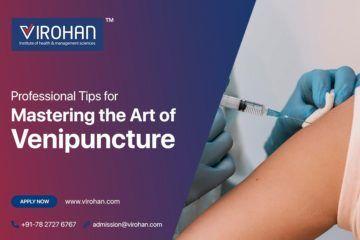 Professional Tips For Mastering The Art of Venipuncture