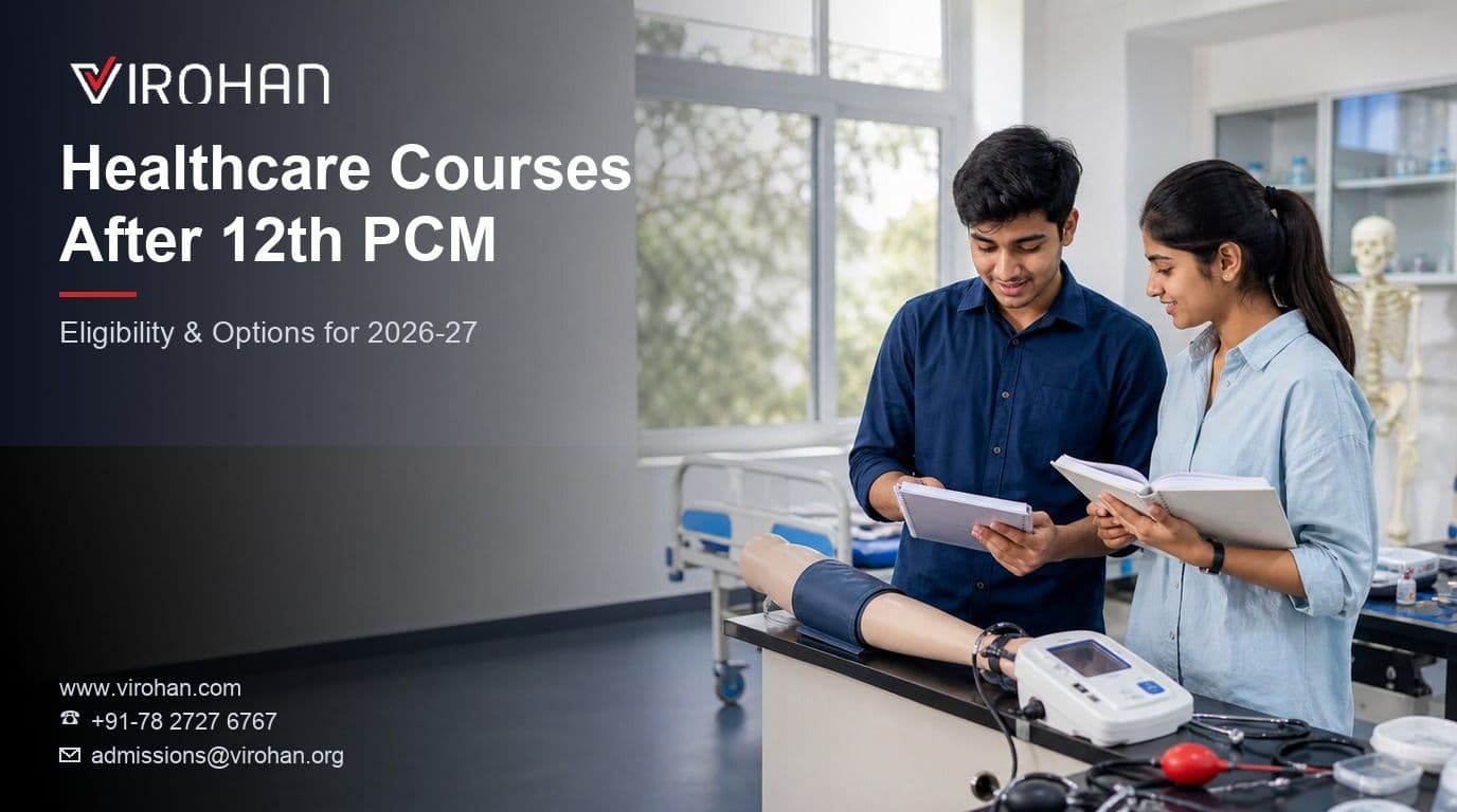 Healthcare Courses After 12th for PCM Students: Eligibility and Options 2026-27