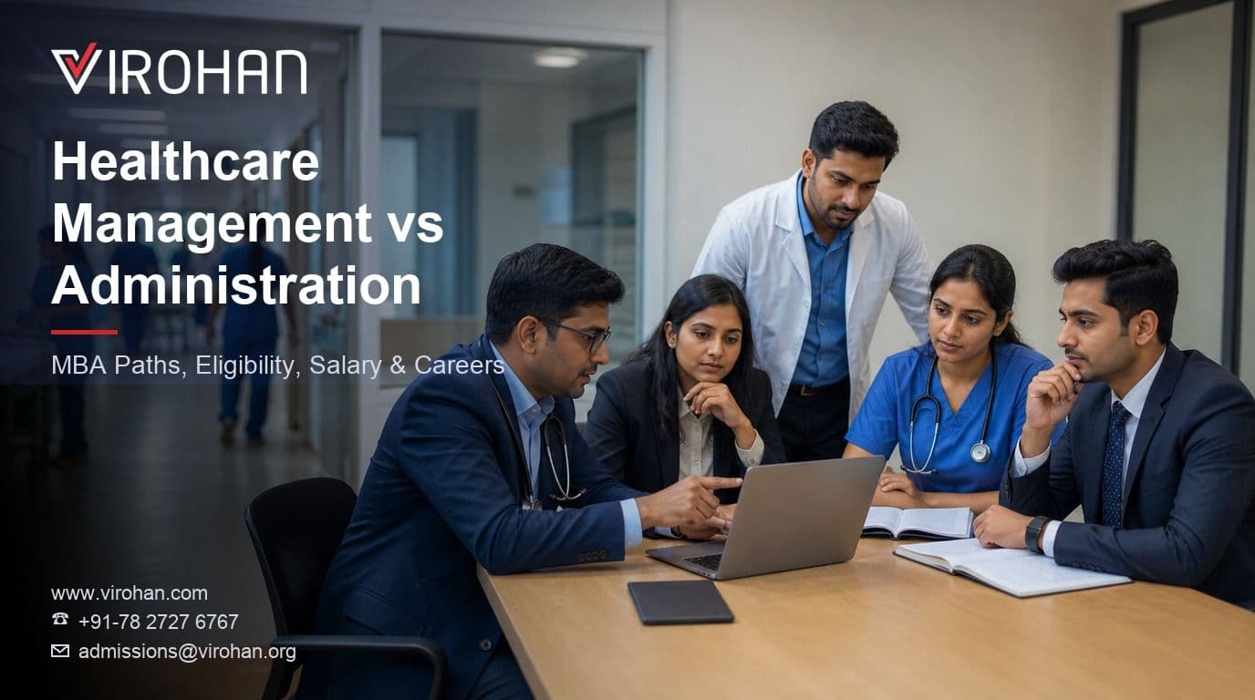 MBA Healthcare Management vs Hospital Administration: Which Path Should You Choose? 2026
